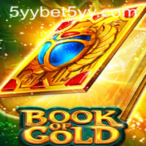Exploring the Mystical World of BookofGold with 5yybet