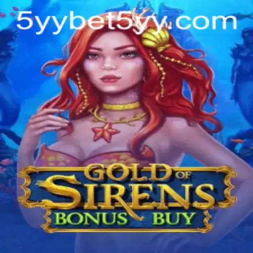 Exploring the Thrilling World of GoldofSirensBonusBuy – A Dive into 5yybet's Newest Gaming Adventure