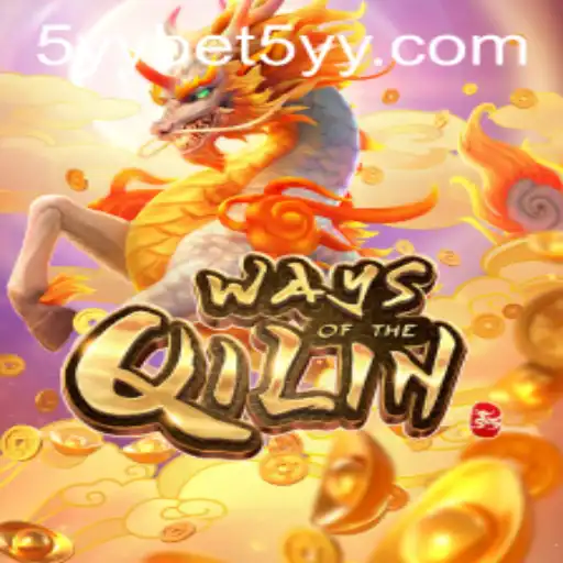 Discover the Exciting World of 'Ways of the Qilin' with 5YYBet